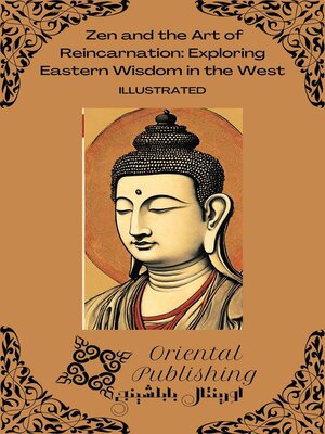 cover image of Zen and the Art of Reincarnation Exploring Eastern Wisdom in the West